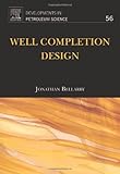 Well Completion Design Issn Book 56 English Edition