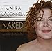 Song This Beggar's Heart by Maura O'Connell on Naked with Friends at Amazon