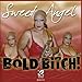 Song Bold Bitch by Sweet Angel on Bold Bitch at Amazon