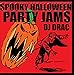 Song Spooky Party Jam 10 by DJ Drac on Spooky Halloween Party Jams at Amazon