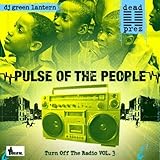 Pulse Of The People - Turn Off The Radio Vol. 3 (2009)