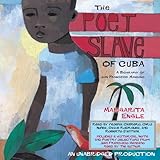 The Poet Slave Of Cuba A Biography Of Juan Francisco Manzano