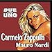 Song Soli by Carmelo Zappulla on Due In Uno - Carmelo Zappulla Mauro Nardi at Amazon