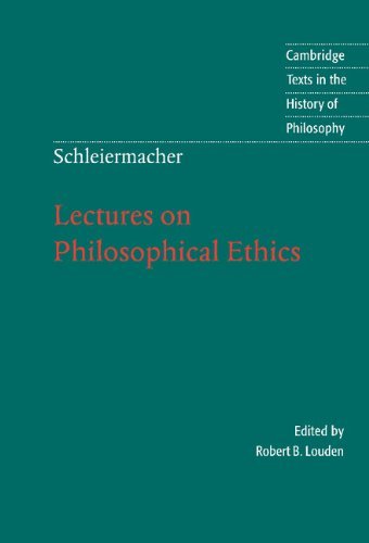 Schleiermacher: Lectures on Philosophical Ethics (By: Friedrich Schleiermacher,Louise Adey Huish,Robert B. Louden) cover