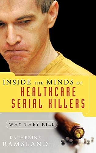 Inside the Minds of Healthcare Serial Killers book cover