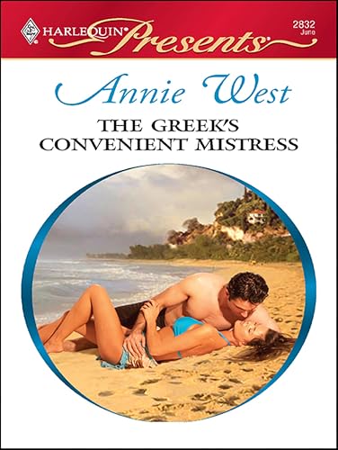 The Greek's Convenient Mistress (By: Annie West) cover