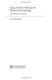 Jung And The Making Of Modern Psychology The Dream Of A Science English Edition
