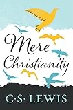 Mere Christianity Cs Lewis Signature Classics