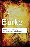 A Philosophical Enquiry Into The Sublime And Beautiful Routledge Classics English Edition