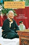 The Crystal And The Way Of Light Sutra Tantra And Dzogchen Tibetan Buddhist Philosophy English Edition