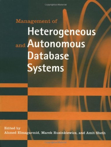 Management of Heterogeneous and Autonomous Database Systems (By: Ahmed Elmagarmid,Marek Rusinkiewicz,Amit Sheth) cover