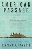 American Passage The History Of Ellis Island English Edition