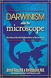 Darwinism Under The Microscope How Recent Scientific Evidence Points To Divine Design English Edition