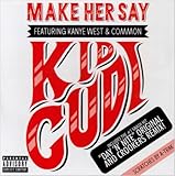 Make Her Say
