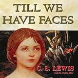 Till We Have Faces A Myth Retold