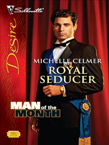 Royal Seducer (By: Michelle Celmer) cover