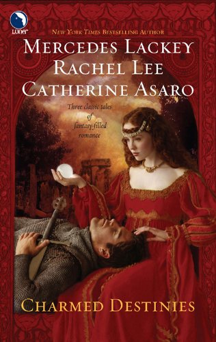Charmed Destinies (With: Mercedes Lackey,Rachel Lee) cover