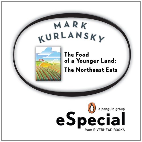 The Food of a Younger Land: The Northeast Eats book cover