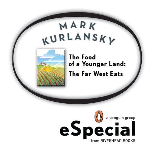 The Food of a Younger Land: The Far West Eats book cover
