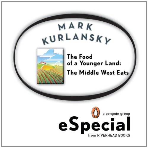 The Food of a Younger Land: The Middle West Eats book cover