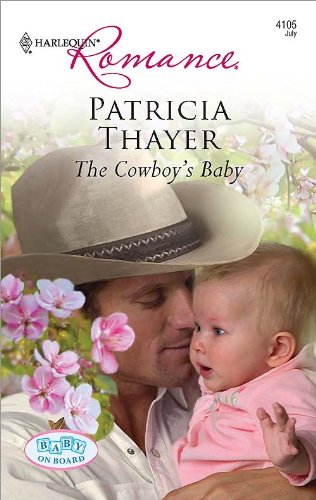 The Cowboy's Baby (By: Patricia Thayer) cover