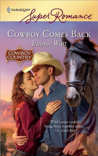 Cowboy Comes Back (By: Jeannie Watt) cover