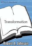 Transformation Understanding The Three Levels Of Mascul English Edition
