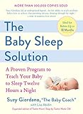 The Baby Sleep Solution A Proven Program To Teach Your Baby To Sleep Twelve Hours Anight English Edition