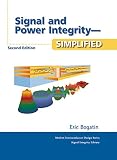Signal And Power Integrity Simplified Signa Integ Simpl Secon E2 Prentice Hall Ptr Signal Integrity Library English Edition