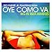 Song Oye Como Va by Tito Puente on Oye Como Va - Big In Ibiza Remixes at Amazon