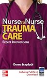 Nurse To Nurse Trauma Care English Edition