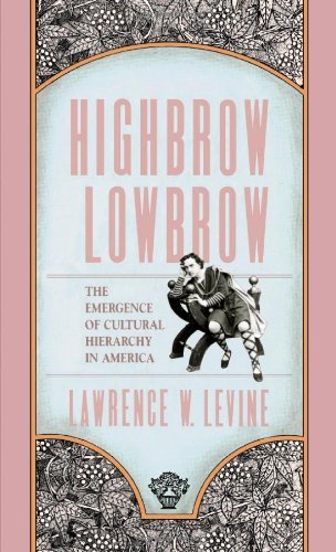 Highbrow/Lowbrow (By: Lawrence W. Levine) cover