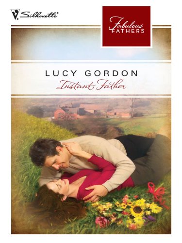Instant Father (By: Lucy Gordon) cover