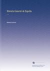 Historia general de España desde los tiempos más remotos hasta nuestros días