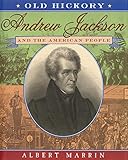 Old Hickoryandrew Jackson And The American People