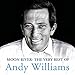 Song Butterfly by Andy Williams on Moon River: The Very Best of Andy Williams at Amazon