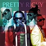 Pretty Ricky
