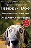 Inside Of A Dog What Dogs See Smell And Know English Edition