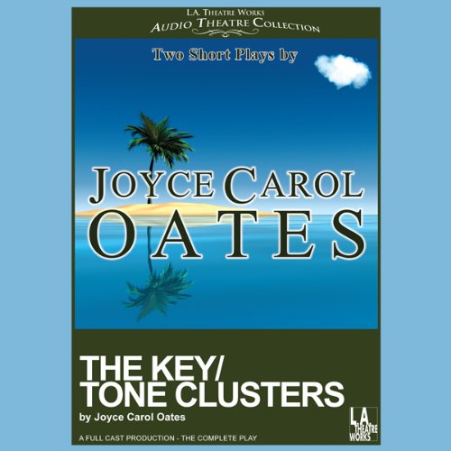 The Key & Tone Clusters: Two Short Plays book cover