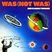 Song Bow Wow Wow Wow by Was (Not Was) on Born to Laugh at Tornados at Amazon