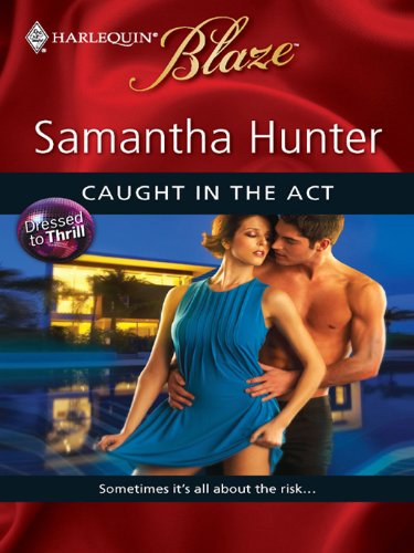 Caught in the Act (By: Samantha Hunter) cover