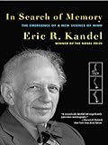In Search Of Memory The Emergence Of A New Science Of Mind English Edition