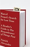 Marcel Prousts Search For Lost Time A Readers Guide To The Remembrance Of Things Past