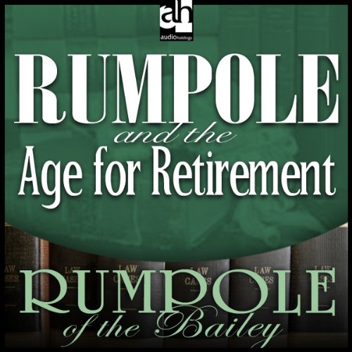Rumpole and the Age for Retirement book cover