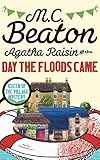 Agatha Raisin And The Day The Floods Came English Edition
