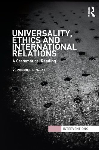 Universality, Ethics and International Relations: A Grammatical Reading book cover