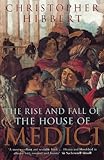 The Rise And Fall Of The House Of Medici English Edition
