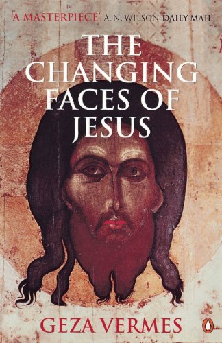 The Changing Faces of Jesus (By: Géza Vermes) cover