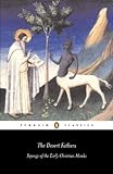 The Desert Fathers Sayings Of The Early Christian Monks Penguin Classics