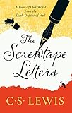 The Screwtape Letters Letters From A Senior To A Junior Devil English Edition